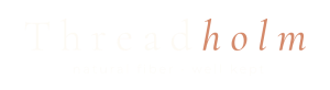 Threadholm — natural fiber clothing and textiles marketplace